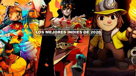 Los Mejores Videojuegos Indies De 2020