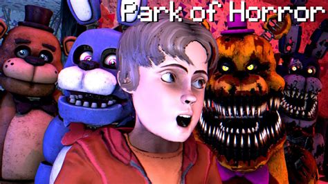 Fnaf Park Of Horror Saving Freddy Fazbear And Facing Off Against The