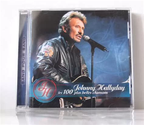 CD JOHNNY Hallyday Les 100 Plus Belles Chansons Sang Pour Sang EUR 3 00