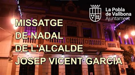 Missatge De Nadal De L Alcalde Youtube