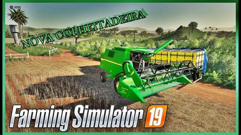 Farming Simulator Nova Colheitadeira John Deere Youtube