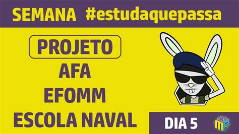 Semana Estudaquepassa Dia Projeto Afa Efomm E Escola Naval