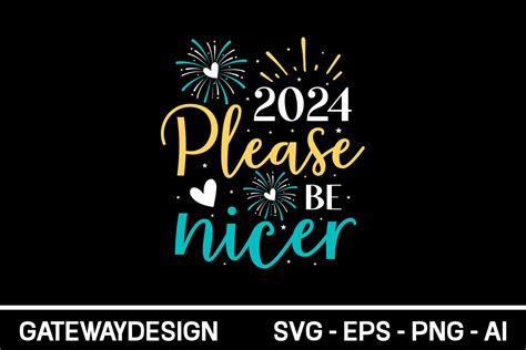 Please Be Nicer Svg Design Graphic By Gatewaydesign Creative Fabrica