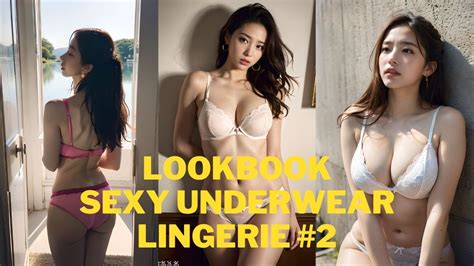 4k Ai Lookbook Sexy Underwear Lingerie 2 Youtube