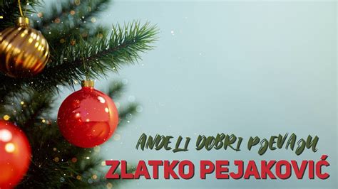 Zlatko Pejakovi An Eli Dobri Pjevaju Official Lyric Video