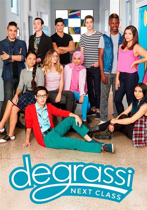 Degrassi Next Class Streaming Tv Show Online