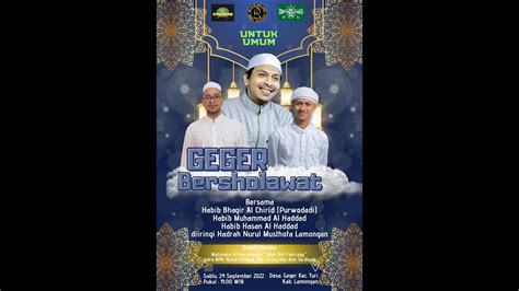 Geger Bersholawat Bersama Habib Bhagir Al Chirid Habib Muhammad Al