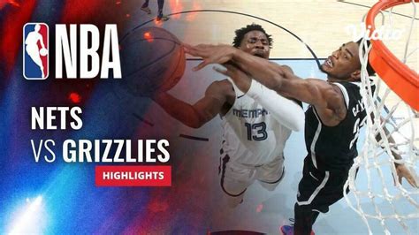 Brooklyn Nets Vs Memphis Grizzlies Highlights NBA Regular Season