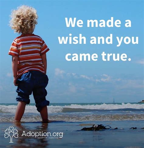 We Made A Wish And You Came True Adoptionrocks Adoption Quotes