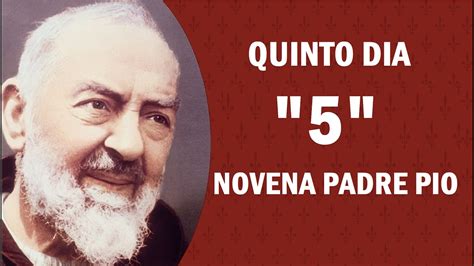 Novena a San Pío de Pietrelcina Quinto día de la Oración al Padre Pio