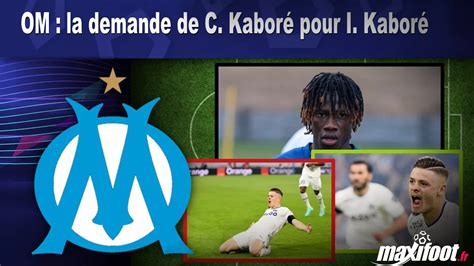 Om La Demande De C Kabor Pour I Kabor Football Maxifoot