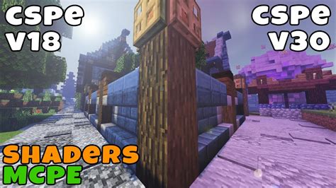 Minecraft Pe Cspe V30 Vs Cspe V18 Shaders Realistic Ultra Shaders