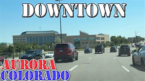 Aurora Colorado K Downtown Drive Youtube