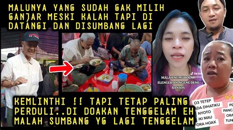 Di Bilang Kemlinthi Tapi Paling Perduli Ganjar Orang Tulus Kirim