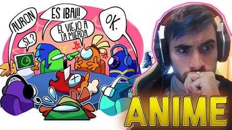 ANIME AMONG US Con YOUTUBERS AURON ALEXBY IBAI RUBIUS PERXITA