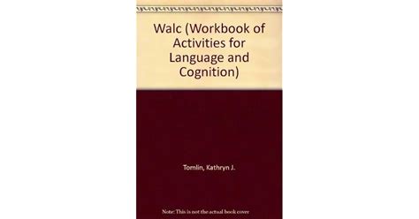 WALC Workbook Of Activities For Language Cognition By Kathryn J Tomlin