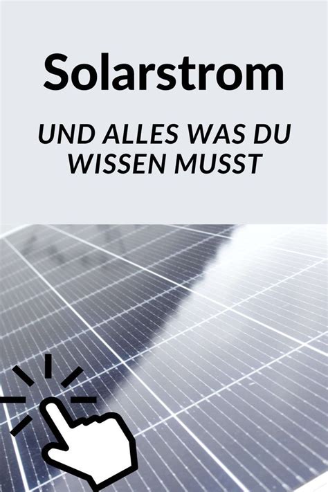 Technik hinter Solar Energie einfach erklärt Solaranlage