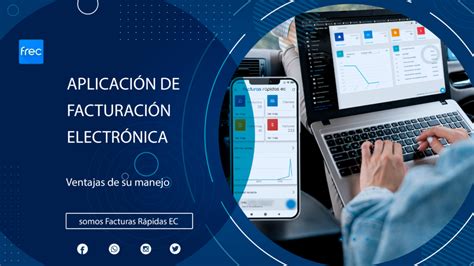 20 Ventajas De Usar Una Aplicación De Facturación Electrónica