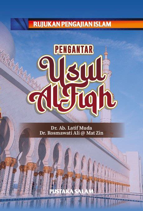 Pengantar Usul Fiqh Rujukan Pengajian Islam Pustaka Salam Sdn Bhd