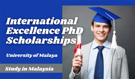 University of Malaya International Excellence PhD Scholarships in Malaysia