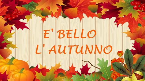 Canzone Dell Autunno Per Bambini E Bello L Autunno Youtube