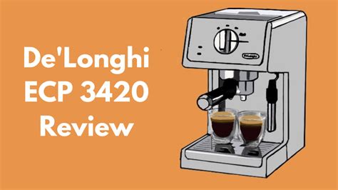 De Longhi ECP 3420 Review Pros Cons Best Alternatives