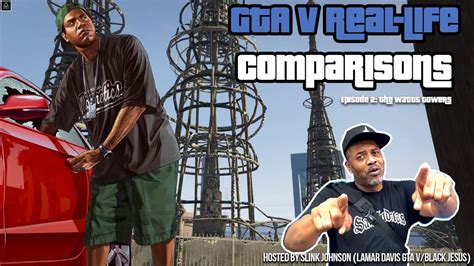 Gta V Real Life Comparisons Ep 2 The Watts Towers Hosted By Slink