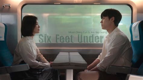 Moon Dong Eun Joo Yeo Jeong Six Feet Under The Glory FMV YouTube