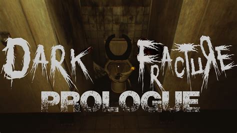 Dark Fracture Prologue YouTube