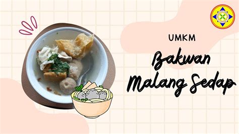 REVIEW PRODUK UMKM BAKWAN MALANG SEDAP TUGAS MANAJEMEN PEMASARAN