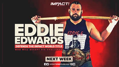 Impact Wrestling And Impact In 60 Previews Eddie Edwards Set To Defend