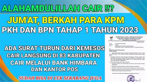 INFO PKH TERBARU ALHAMDULILLAH CAIR JUM AT BERKAH PARA KPM PKH DAN