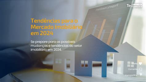 Tend Ncias Para O Mercado Imobili Rio Em Blog Tecimob