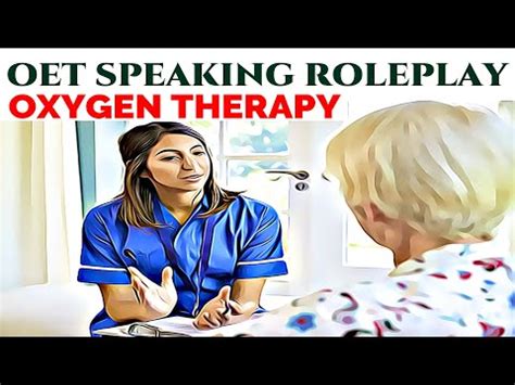 Oet Speaking Roleplay Sample For Nurses Oxygen Therapy Mihiraa