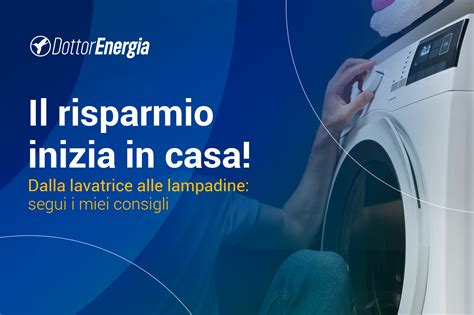 Come risparmiare energia elettrica in casa è lora della svolta