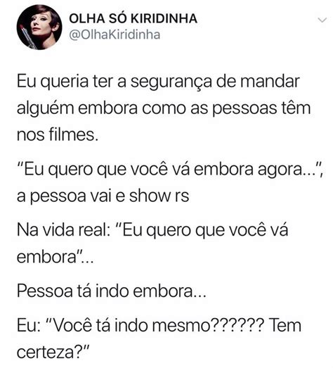 Pin De Bruna Dos Santos Silva Em Frases Filmes Vida Real Olha S