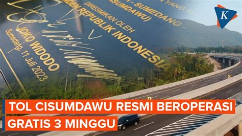 Tol Cisumdawu Gratis 3 Minggu Mulai Kapan YouTube