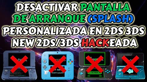 Desactivar Pantalla Arranque Splash Personalizada En Nintendo 2ds Y 3ds FÁcil Youtube