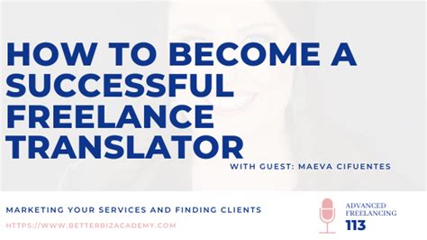 How To Become A Successful Freelance Translator EP 113 The