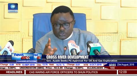 Gov Ayade Wants FG To Approve Oil And Gas Exploration In Cross River