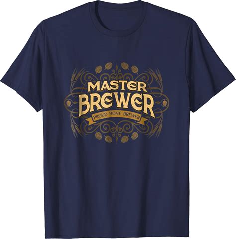 Home Brew T Shirt Master Brewer Proud Home Brewer