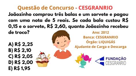 Quest O De Concurso Banca Cesgranrio Jo Ozinho Comprou Tr S