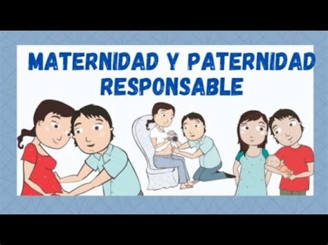 Maternidad Y Paternidad Responsable Youtube