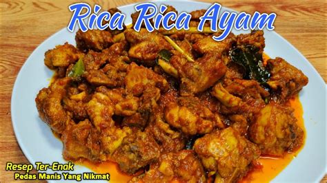 Enak Banget Resep Rica Rica Ayam Pedas Manis Menu Favorite