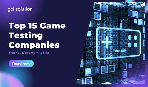 Top 15 Game Testing Companies That You Dont Want To Miss