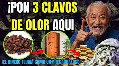 Pon Clavos De Olor En Tu Casa Y Atrae Todo Lo Que Deseas Dinero