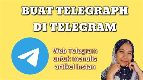 Cara Membuat Telegraph Di Telegram Dengan Langkah Mudah