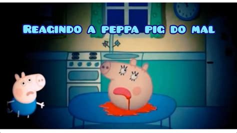 vitória gamer reagindo a peppa pig do mal YouTube