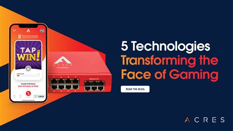 Technologies Transforming The Face Of Gaming Acres Manufacturing