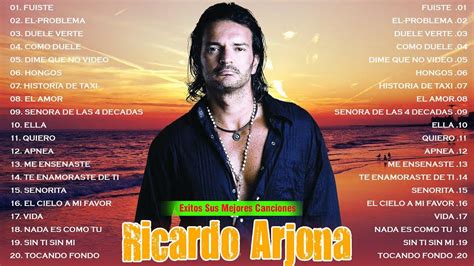 Ricardo Arjona Sus Mejores Xitos Ricardo Arjona Grandes Xitos